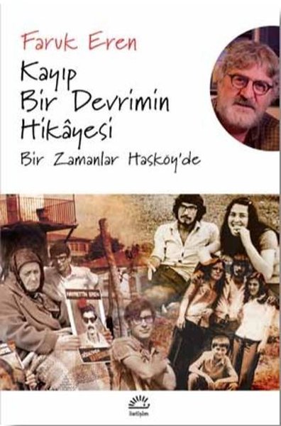 Kayıp Bir Devrimin Hikayesi Faruk Eren