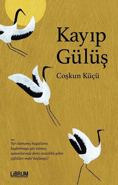 Kayıp Gülüş Coşkun Küçü