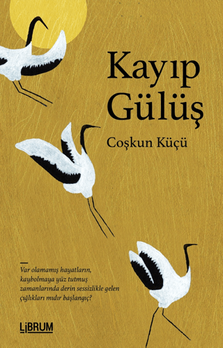 Kayıp Gülüş Coşkun Küçü