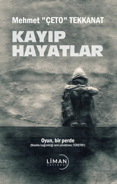 Kayıp Hayatlar - Oyun Bir Perde Mehmet Tekkanat