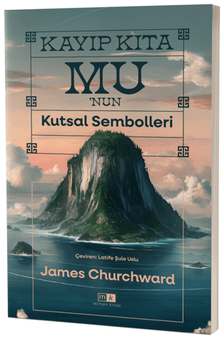 Kayıp Kıta Mu'nun Kutsal Sembolleri James Churchward