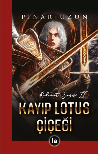 Kayıp Lotus Çiçeği - Kehanet Serisi 2 Pınar Uzun