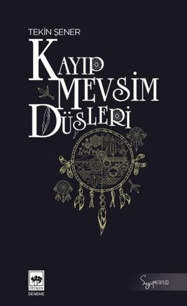 Kayıp Mevsim Düşleri - Söğüt Kitaplığı Tekin Şener