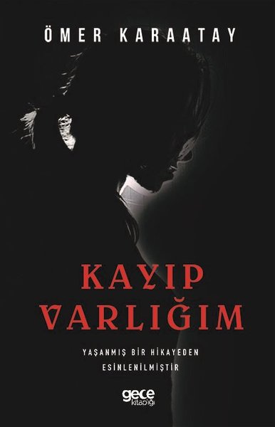 Kayıp Varlığım Ömer Karaatay