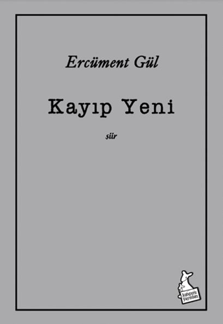 Kayıp Yeni Ercüment Gül