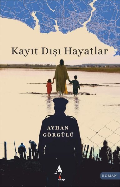 Kayıt Dışı Hayatlar Ayhan Görgülü