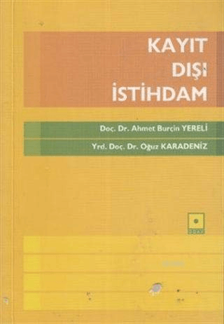 Kayıt Dışı İstihdam Kemal Görmez