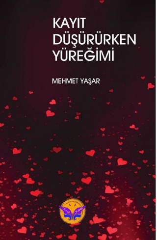 Kayıt Düşürürken Yüreğimi Mehmet Yaşar