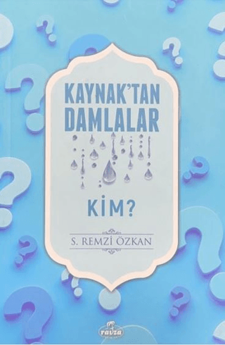 Kaynak'tan Damlalar Kim? S. Remzi Özkan