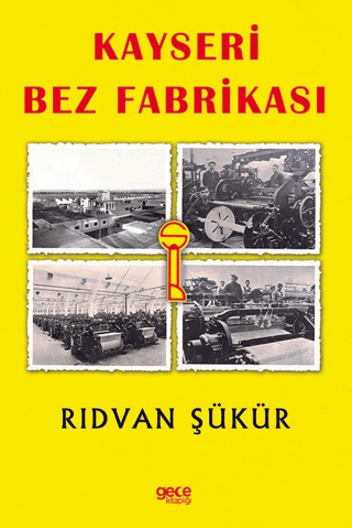 Kayseri Bez Fabrikası Rıdvan Şükür