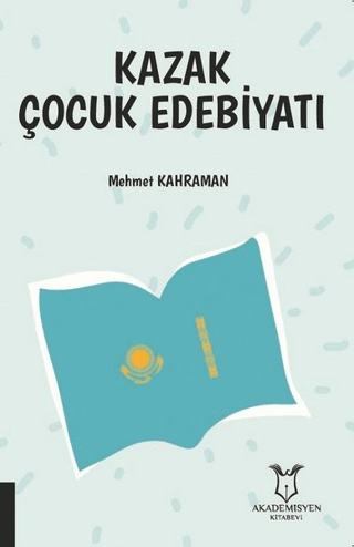 Kazak Çocuk Edebiyatı Mehmet Kahraman