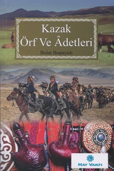 Kazak Örf ve Adetleri Bolat Bopayulı