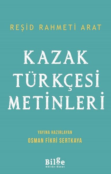 Kazak Türkçesi Metinleri Reşid Rahmeti Arat