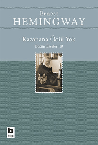 Kazanana Ödül Yok Ernest Hemingway