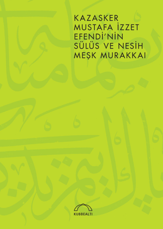 Kazasker Mustafa İzzet Efendi'nin Meşk Murakkai (Sülüs ve Nesih) Kolek