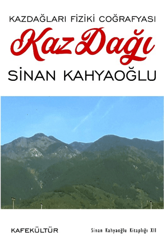 Kaz Dağı - Kazdağları Fiziki Coğrafyası Sinan Kahyaoğlu