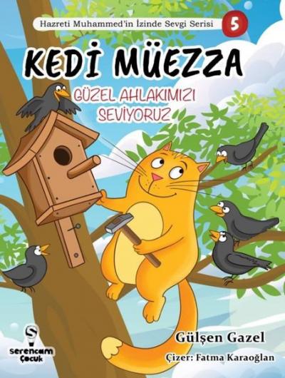 Kedi Müezza - Güzel Ahlakımızı Seviyoruz - Hazreti Muhammed'in İzinde 