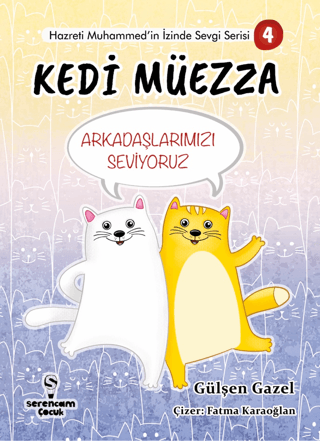 Kedi Müezza - Arkadaşlarımızı Seviyoruz - Hazreti Muhammed'in İzinde S