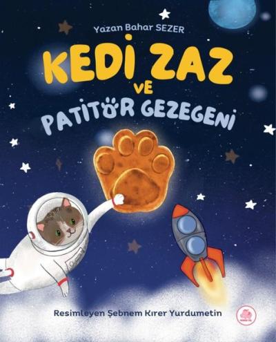 Kedi Zaz ve Patitör Gezegeni (Ciltli) Bahar Sezer