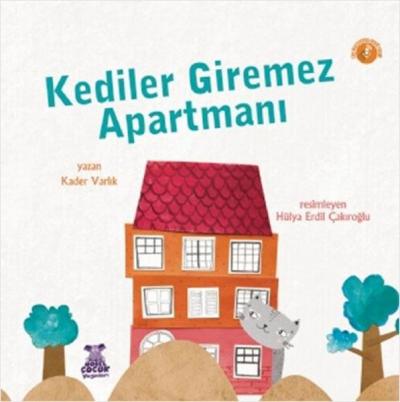 Kediler Giremez Apartmanı Kader Varlık