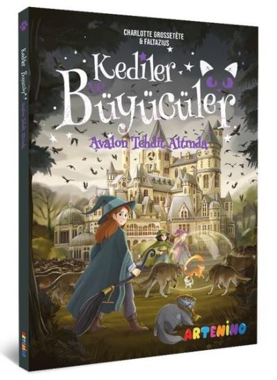 Kediler ve Büyücüler 2 - Avalon Tehdit Altında Catherine Kalengula