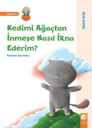 Kedimi Ağaçtan İnmeye Nasıl İkna Ederim? Nilay Dalyan