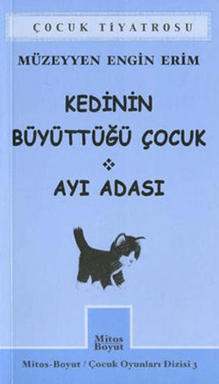 Çocuk Oyunları 3-Kedinin Büyüttüğü Çocuk %25 indirimli Müzeyyen Engin 