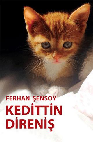 Kedittin Direniş Ferhan Şensoy