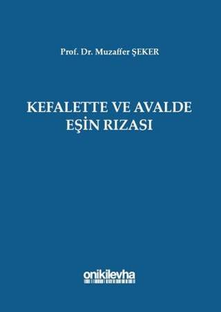 Kefalette ve Avalde Eşin Rızası (Ciltli) Muzaffer Şeker