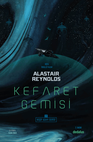 Kefaret Gemisi - Keşif Uzayı Serisi 2 Alastair Reynolds