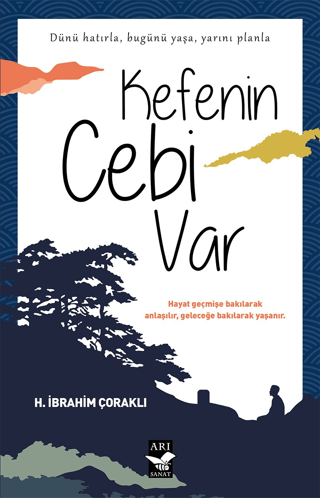 Kefenin Cebi Var H. İbrahim Çoraklı