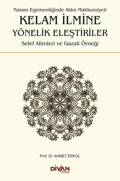 Kelam İlmine Yönelik Eleştiriler Ahmet Erkol