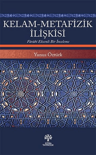 Kelam-Metafizik İlişkisi Yunus Öztürk