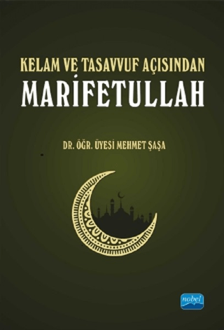 Kelam ve Tasavvuf Açısından Marifetullah Mehmet Şaşa