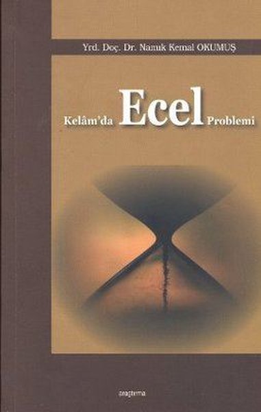 Kelam'da Ecel Problemi Namık Kemal Okumuş