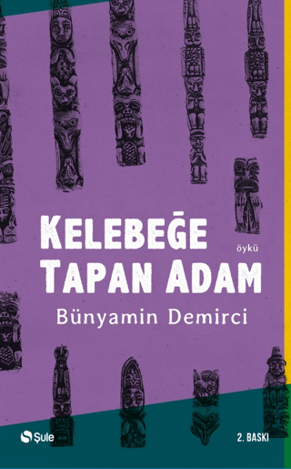 Kelebeğe Tapan Adam %35 indirimli Bünyamin Demirci