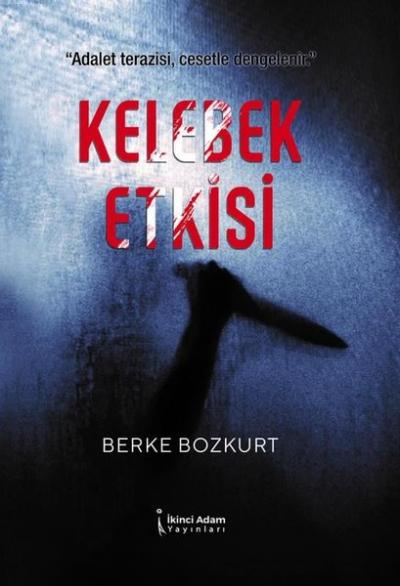 Kelebek Etkisi Berke Bozkurt