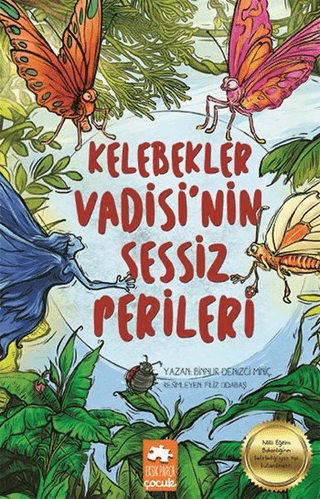 Kelebekler Vadisi'nin Sessiz Perileri Binnur Denizci Miniç