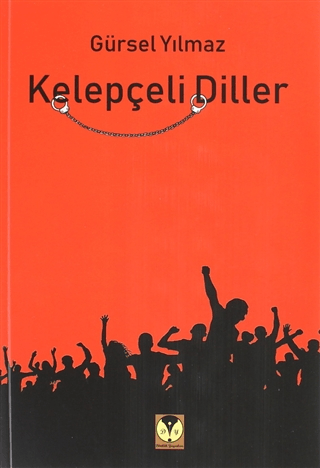 Kelepçeli Diller Gürsel Yılmaz