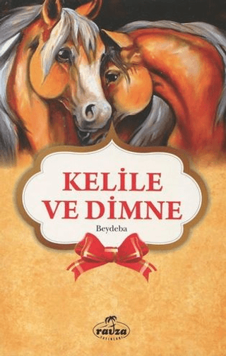 Kelile ve Dimne - Gençler İçin Beydeba