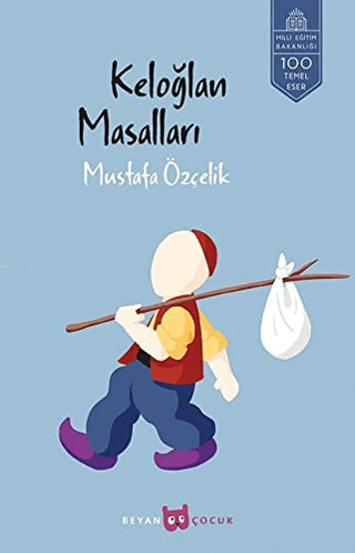 Keloğlan Masalları Mustafa Özçelik