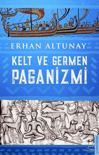 Kelt ve Germen Paganizmi Erhan Altunay