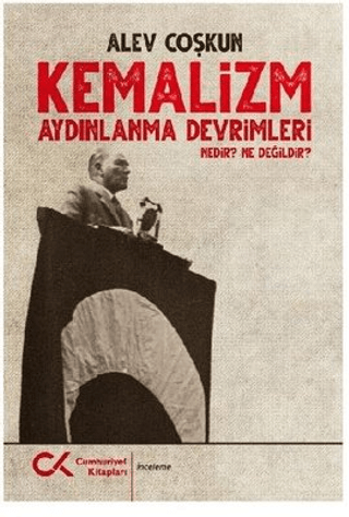 Kemalizm Aydınlanma Devrimleri Nedir? Ne Değildir? %24 indirimli Alev 