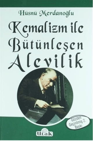 Kemalizm ile Bütünleşen Alevilik Hüsnü Merdanoğlu