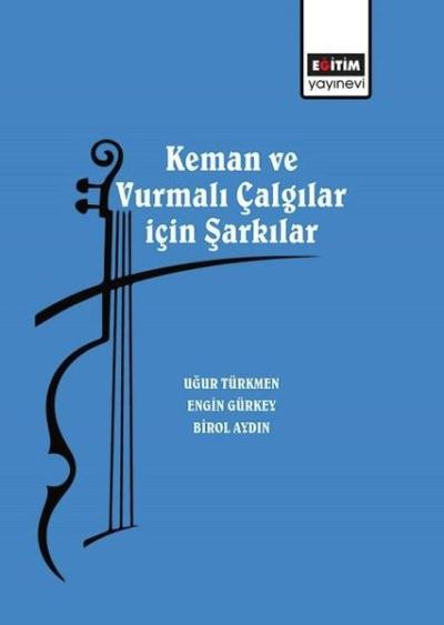 Keman ve Vurmalı Çalgılar İçin Şarkılar Birol Aydın