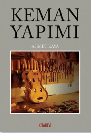 Keman Yapımı Ahmet Kaya