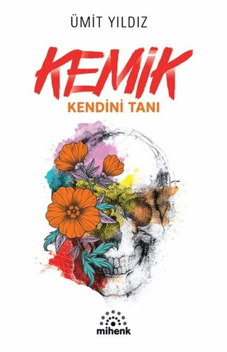 Kemik - Kendini Tanı Ümit Yıldız