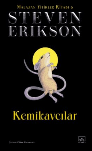 Kemikavcılar - Malazan Yitikler Kitabı 6 (Ciltli) Steven Erikson