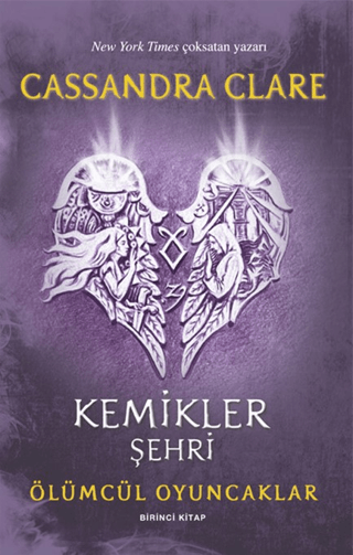 Kemikler Şehri - Ölümcül Oyuncaklar Birinci Kitap Cassandra Clare