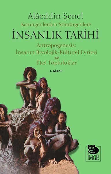 Kemirgenlerden Sömürgenlere İnsanlık Tarihi 1. Kitap (Ciltli) Alâeddin